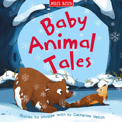 Baby Animal Tales book cover by Miles Kelly Children's Books. The cover shows an illustration of a young grizzly bear playing with a pine marten in the snow.