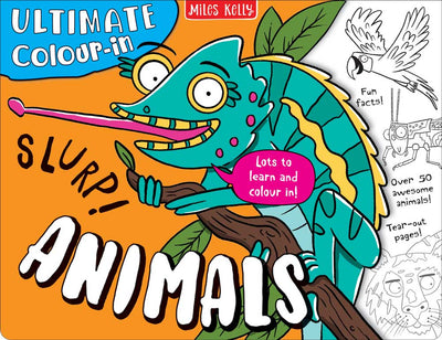 Ultimate Colour-in Animals cover by Miles Kelly Children's Books. The cover illustrations shows a chameleon flicking its tongue out. On the right-hand side, there are 3 black-and-white drawings of a parrot, bug and tiger.