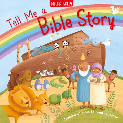 Tell Me a Bible Story book cover by Miles Kelly Children's Books. The illustrated cover shows Noah and his wife surrounded by pairs of animals ready to board his wooden ark.