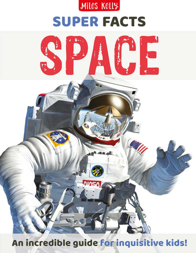 Super Facts Space cover by Miles Kelly Children's Books. The cover shows the upper body of an astronaut in their full spacesuit.