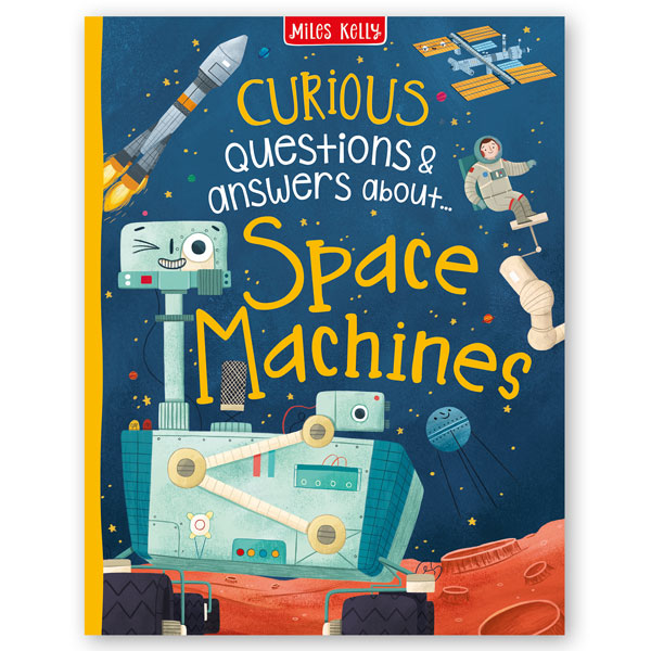 Curious Questions & Answers About Space Machines