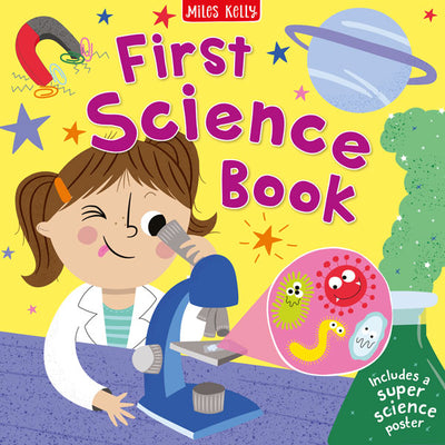 First Science Book cover by kids' publisher Miles Kelly. The illustration shows a girl looking through a microscope.