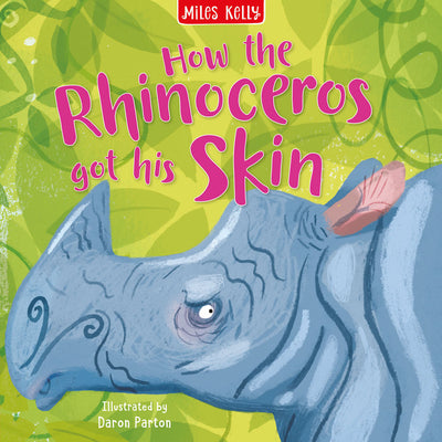 Just So Stories How the Rhinoceros got his Skin