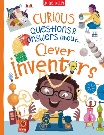 Curious Q&A about Clever Inventors cover by Miles Kelly. Shows illustrations of children doing science experiments.