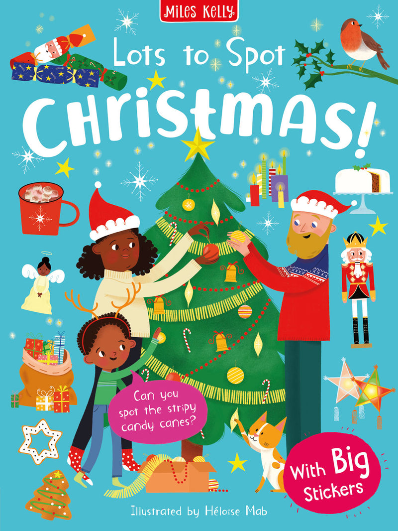Lots to Spot Christmas sticker book cover shows a family decorating a Xmas tree illustration. Book by Miles kelly