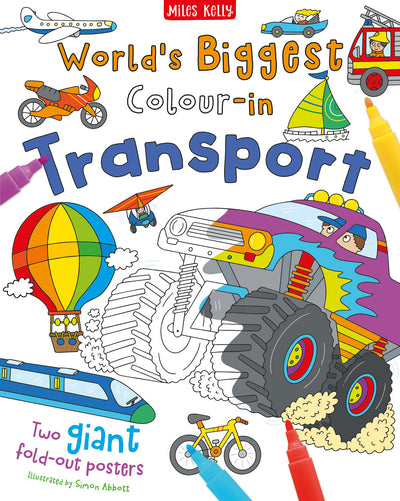 World's Biggest Colour-in Transport cover by Miles Kelly. Shows half-coloured-in illustrations of monster truck, hot air balloon, bike, fire engine, glider, aeroplane, car.