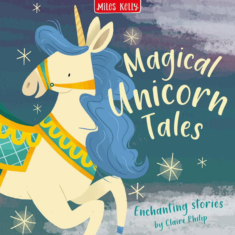 Magical Unicorn Tales cover by Miles Kelly. Shows ta unicorn with a blue mane illustration.