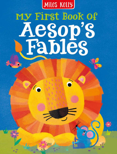 My First Book of Aesop's Fables cover by Miles Kelly. Illustration shows a friendly lion with a mouse.