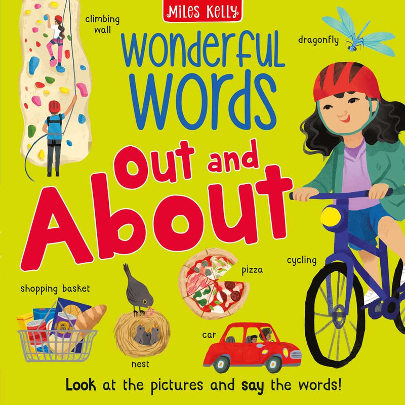 Wonderful Words Out and About cover by Miles Kelly. Illustrations show a climbing wall, dragonfly, cycling, pizza, car, nest and shopping basket.