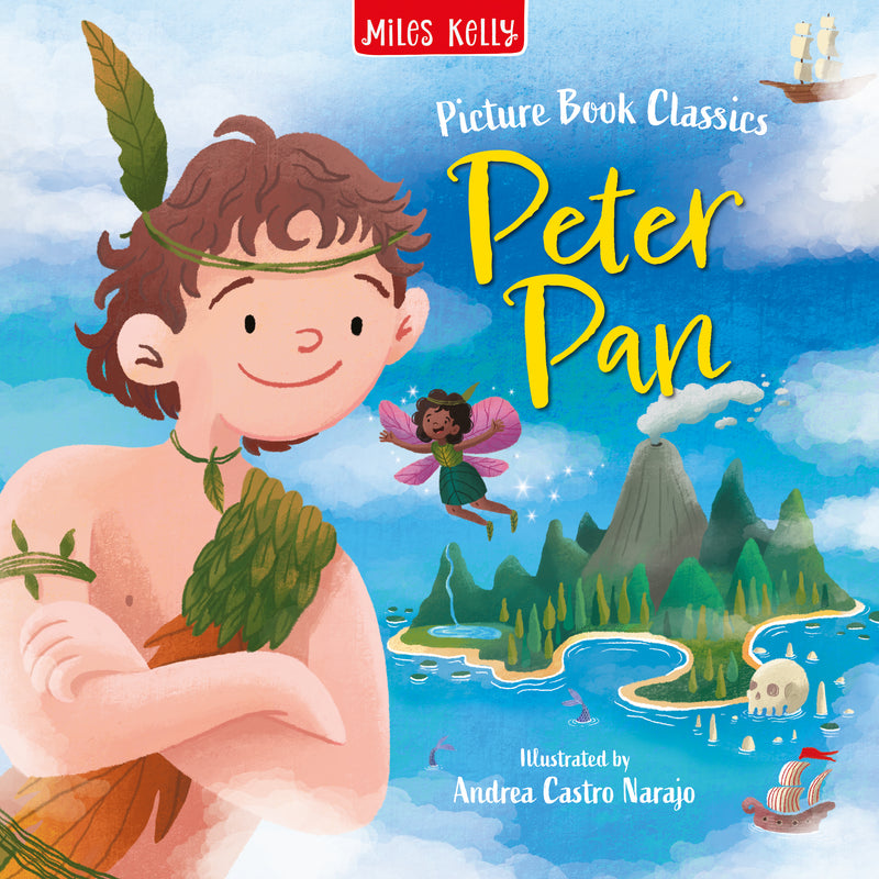 Picture Book Classics Peter Pan cover by Miles Kelly. The illustration shows Peter Pan with Tinkerbell, and a volcanic island in the background.