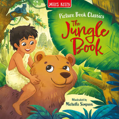 Picture Book Classics The Jungle Book cover by Miles Kelly. The illustration shows a boy riding a bear, with a panther on a branch in the background.