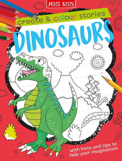 Create & Colour Stories book cover by Miles Kelly Children's. Cover shows a part-coloured dinosaur, with black-and-white line drawings of a volcano and plants in the background.