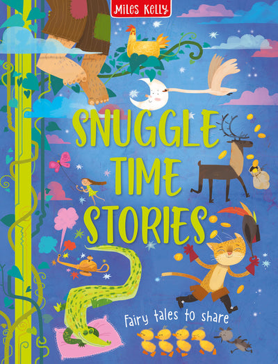 Snuggle Time Stories cover by Miles Kelly. Shows illustrations of a crocodile, genie lamp, moon, golden hen, giant's feet and beanstalk.