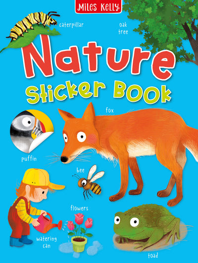 Nature Sticker Book cover by Miles Kelly Children's Books. The cover shows illustrations of a caterpillar, oak tree, fox, puffin, bee, watering can, flowers and toad.