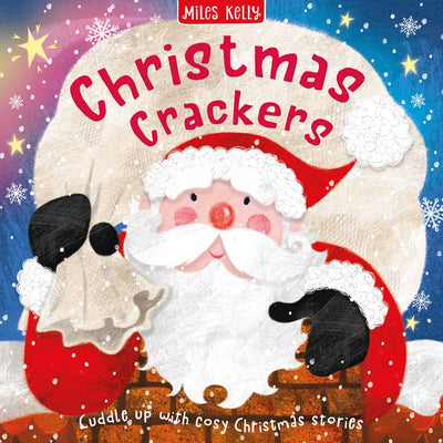 Christmas Crackers book cover by Miles Kelly Children's Books. The cover illustration shows Santa carrying a sack, going down a chimney.