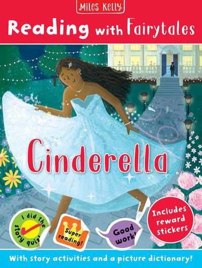 Reading with Fairytales book cover by Miles Kelly Children's Books. The illustration shows happy Cinderella is a beautiful gown, running away from the party. The prince and her dropped glass slipper can be seen in the background.