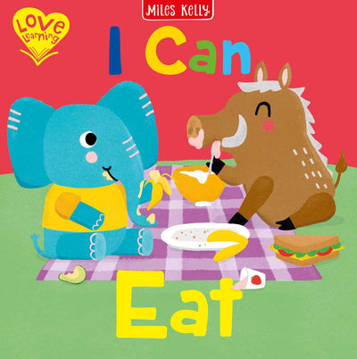I Can Eat book cover by Miles Kelly Children's Books. The illustrated cover shows an elephant and warthog eating food at a picnic.