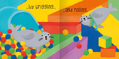 I Can Move book sample page by Miles Kelly Children's Books. The illustrated page shows two seals playing near a ball pit and in softr play by wriggling and rolling.