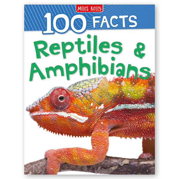 100 Facts Reptiles and Amphibians