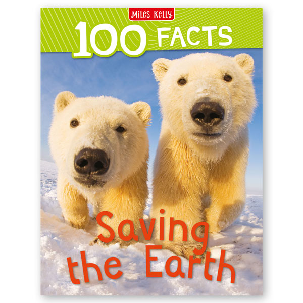 100 Facts Saving the Earth