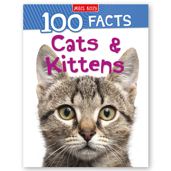 100 Facts Cats and Kittens