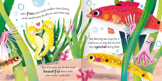 The image shows two facing pages from inside the picture storybook, Seb the Seahorse. The full colour scene shows Seb dancing lovingly with another yellow seahorse, while some other fish and sea creatures watch on, impressed.